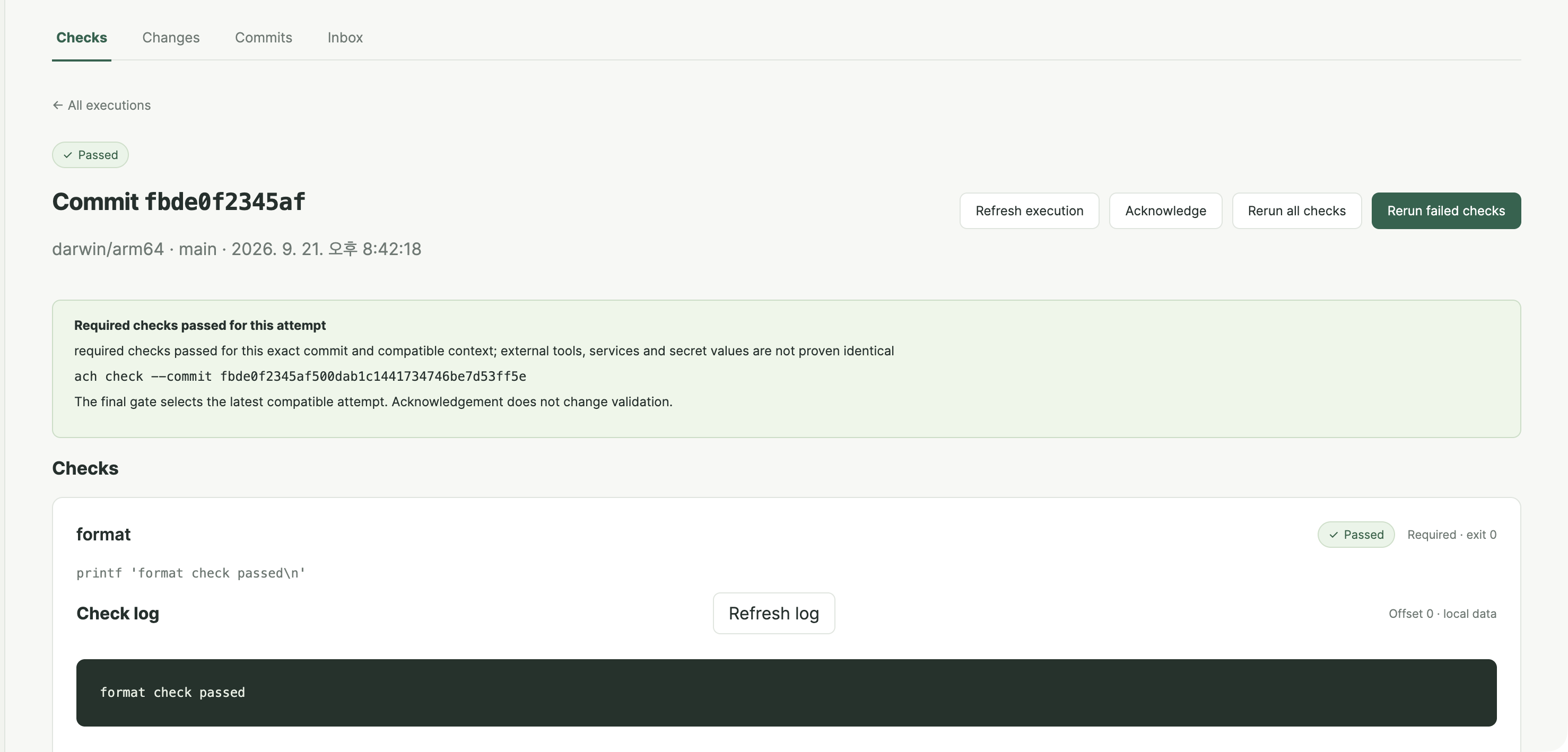 The local ach execution detail showing a passed exact-commit gate and an expanded check log.